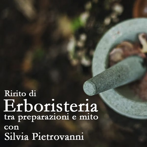 Ritiro di Erboristeria pratica con Silvia Pietrovanni