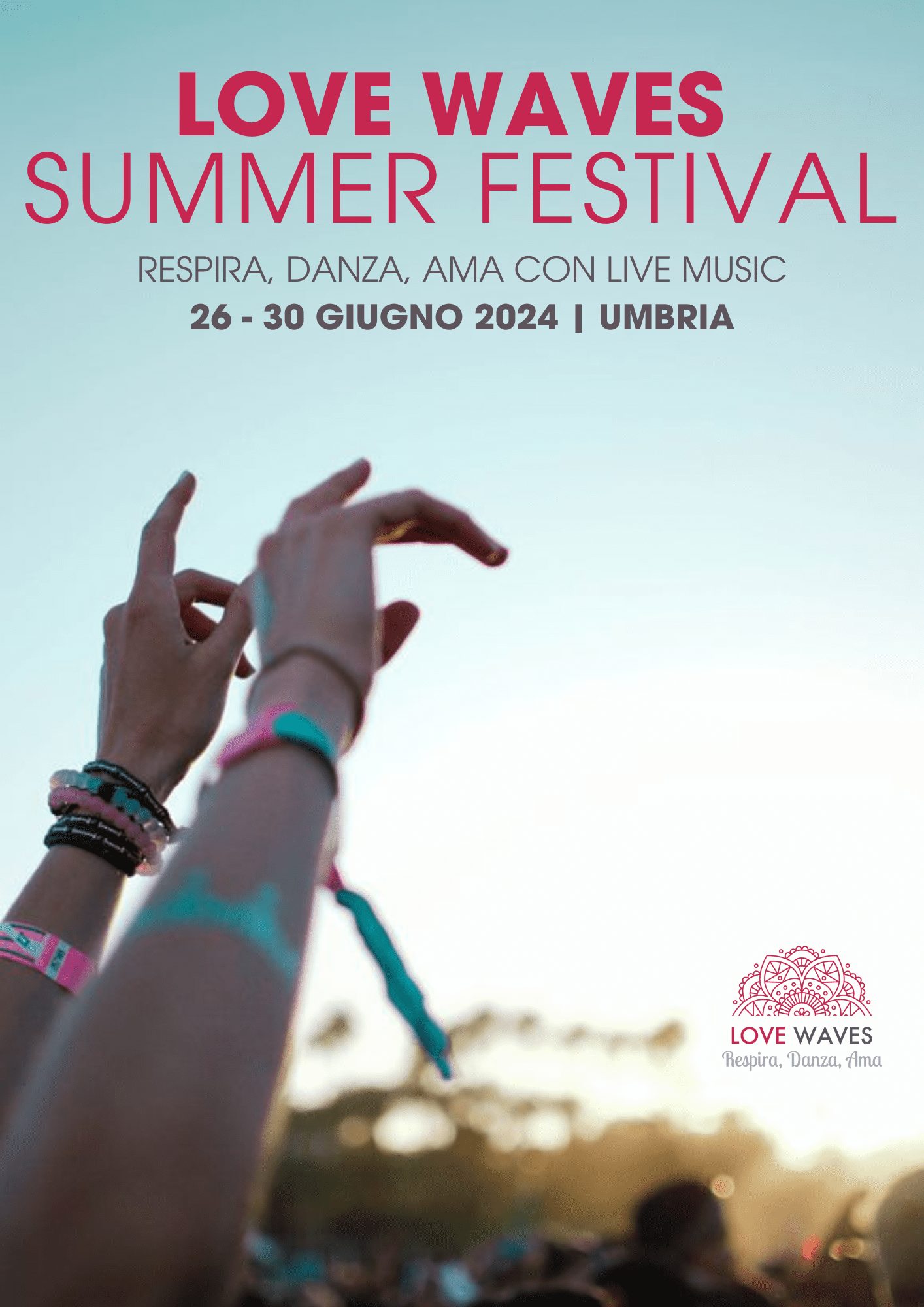 LOVE WAVES SUMMER FESTIVAL  26 – 30 giugno